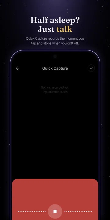 Google Play screenshot: Half asleep? Just talk. Quick Capture records the moment you tap and stops when you drift off.